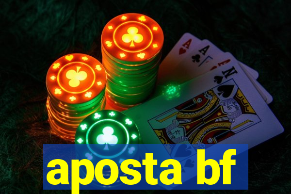 aposta bf